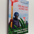 Christopher Cramer : Civil war is not a stupid thing : ac... - pikkukuva 1