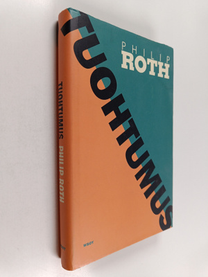 Philip Roth : Tuohtumus
