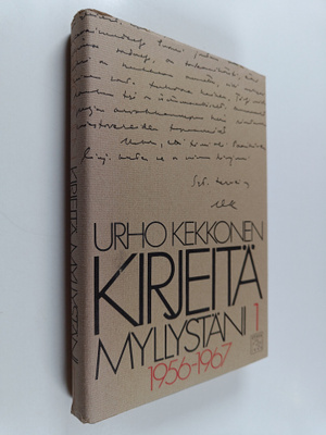 Urho Kekkonen : Kirjeitä myllystäni 1 : 1956-1967