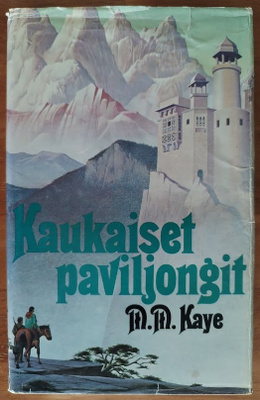M. M. Kaye: Kaukaiset paviljongit 2