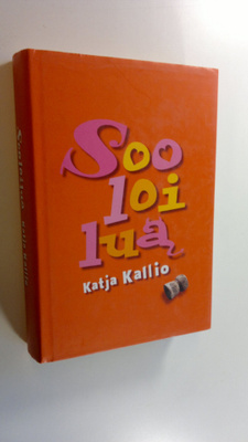 Katja Kallio : Sooloilua
