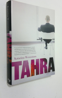 Katarina Wennstam : Tahra : jännitysromaani