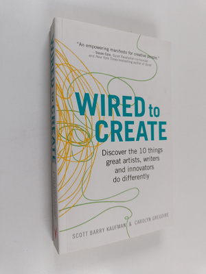 Scott Barry Kaufman ym. : Wired to Create - Discover the ...