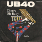 UB40 :  Cherry Oh Baby   -  7" - pikkukuva 1