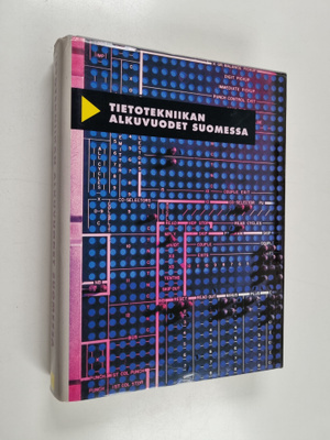 Martti (toim.) Tienari : Tietotekniikan alkuvuodet Suomessa