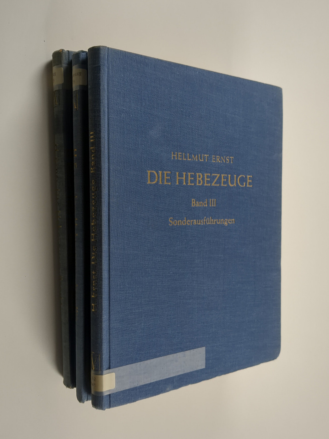 Hellmut Ernst : Die Hebezeuge 1-3 : Grundlagen un Bauteil...