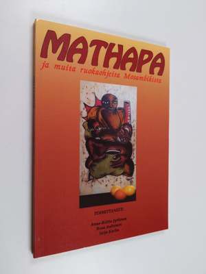 Anna-Riitta ym. (toim.) Jyrkinen : Mathapa ja muita ruoka...