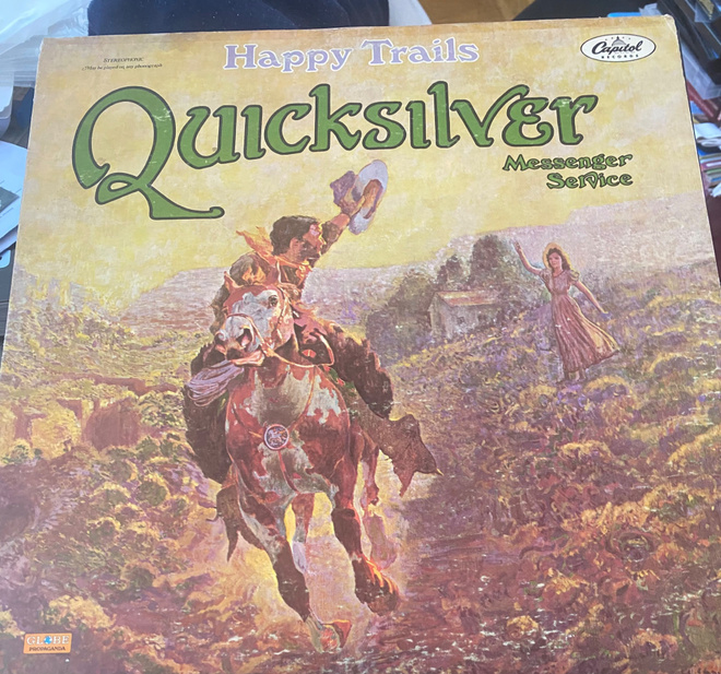The Quicksilver Messenger Service: Happy Trails LP