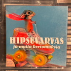 HIPSUVARVAS ja muita kertomuksia äänikirja (3 x cd) - pikkukuva 1