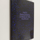 Matti Paavilainen : Unissa ei voi nukkua : runoja - pikkukuva 1