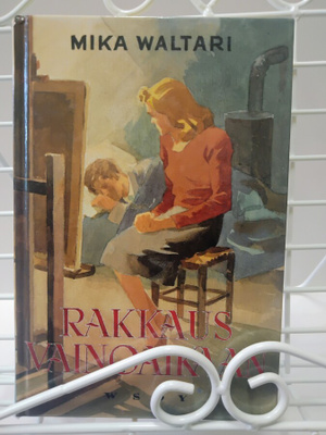 Rakkaus vainoaikaan - Mika Waltari (sid.)