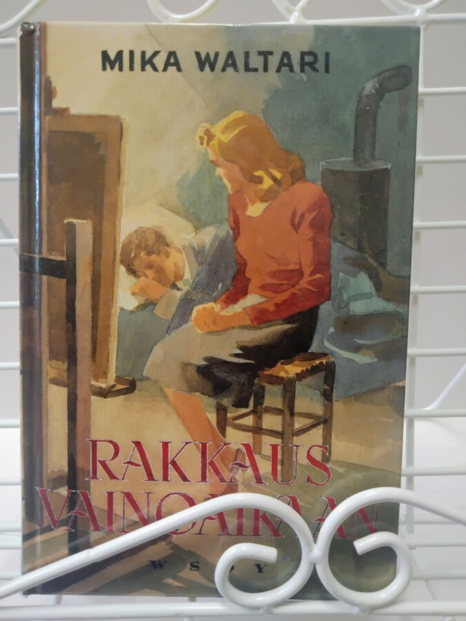 Rakkaus vainoaikaan - Mika Waltari (sid.)