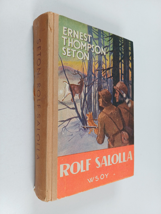 Ernest Thompson Seton : Rolf salolla : erään partiopojan,...