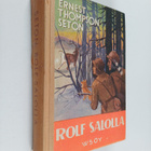 Ernest Thompson Seton : Rolf salolla : erään partiopojan,... - pikkukuva 1
