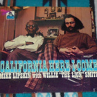 MIKE LIPSKIN & WILLIE THE LION SMITH ~ California Here ~ LP - pikkukuva 1