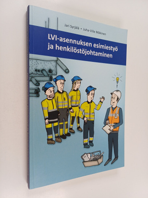 Jari Syrjälä : LVI-asennuksen esimiestyö ja henkilöstöjoh...