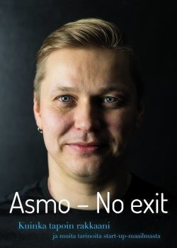 Asmo Saloranta: Asmo - no exit