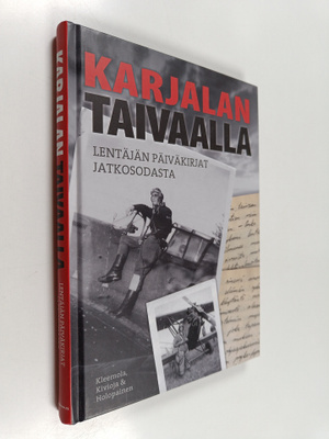 Olavi Kauppila : Karjalan taivaalla : Lentäjän päiväkirja...