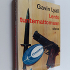 Gavin Lyall : Lento tuntemattomaan : seikkailuromaani - pikkukuva 1