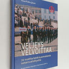 Vesa-Pekka Jäntti : Veljeys velvoittaa : 70 vuotta keskis... - pikkukuva 1