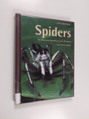 Ken Preston-Mafham : Spiders : The Illustrated Identifier...
