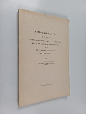 Albert Sandklef : Singing flails : a study in threshing-f...