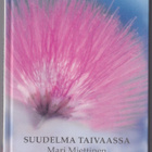 Mari Miettinen: Suudelma taivaassa - pikkukuva 1
