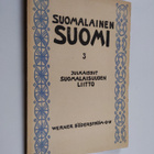 Kaarle (toim.) Krohn : Suomalainen Suomi 3 : Suomalaisuud... - pikkukuva 1