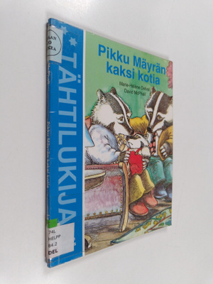 Marie-Helene Delval : Pikku Mäyrän kaksi kotia