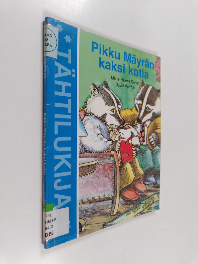 Marie-Helene Delval : Pikku Mäyrän kaksi kotia