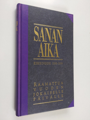 Anna-Maija ym. (toim.) Raittila : Sanan aika : Raamattua ...