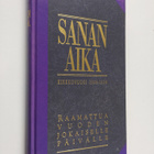 Anna-Maija ym. (toim.) Raittila : Sanan aika : Raamattua ... - pikkukuva 1