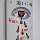 Geir Gulliksen : Katso meitä nyt - pikkukuva 1