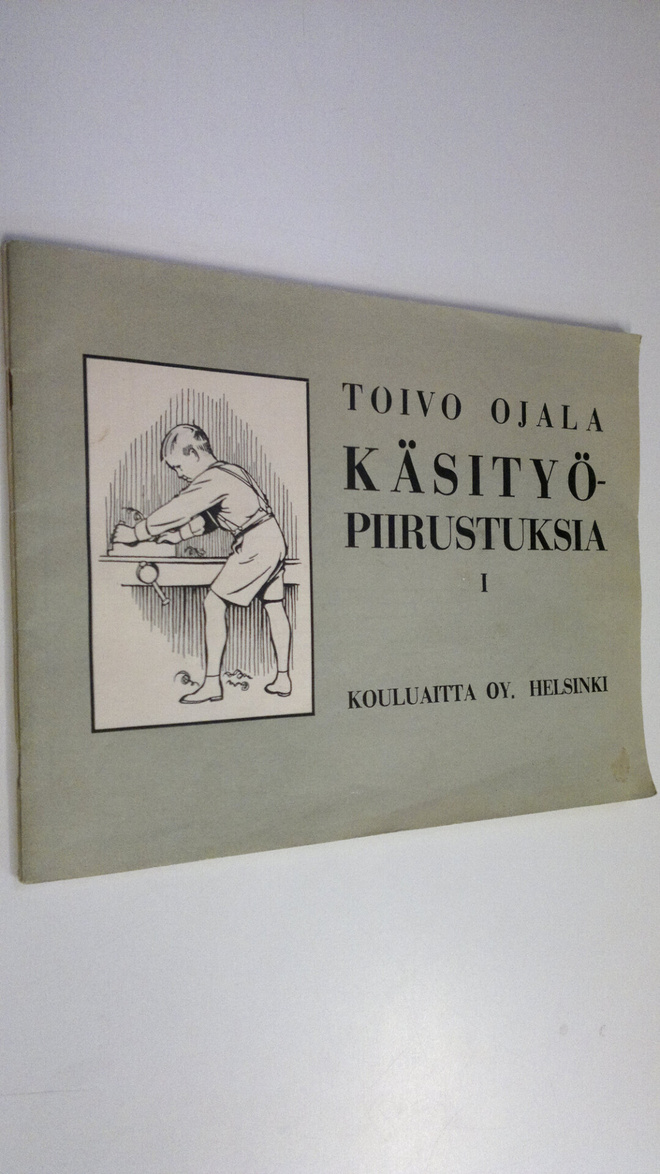 Toivo Ojala : Käsityöpiirustuksia 1