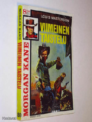 L. Masterson : Morgan Kane no 80 - Viimeinen taistelu