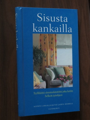 Katrin Cargill: Sisusta kankailla