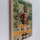 Sten Bergman : Vildar och paradisfåglar : skildringar frå... - pikkukuva 1