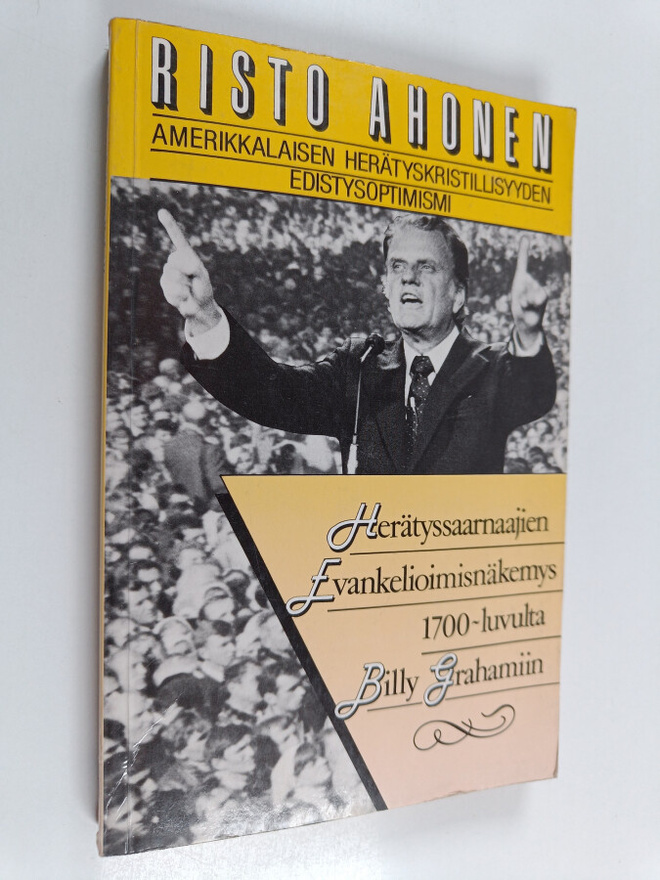Risto A. Ahonen : Amerikkalaisen herätyskristillisyyden e...