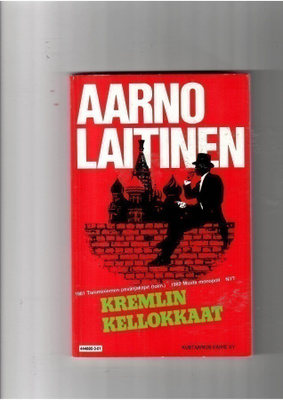 AARNO LAITINEN: Kremlin kellokkaat