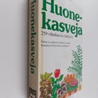 Huonekasveja : 259 viherkasvia värikuvin - pikkukuva 1