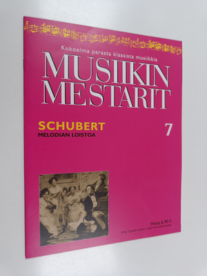 Musiikin mestarit 7 : Schubert