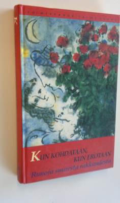 Salme (toim.) Saure : Kun kohdataan, kun erotaan : runoja...