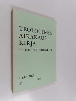 Teologinen aikakauskirja = Teologisk tidskrift 3/1980