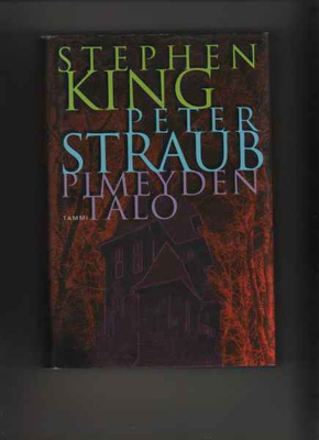 King, Stephen: Pimeyden talo, Tammi 2002, skp., 1.p., K3
