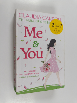Claudia Carroll : Me and you