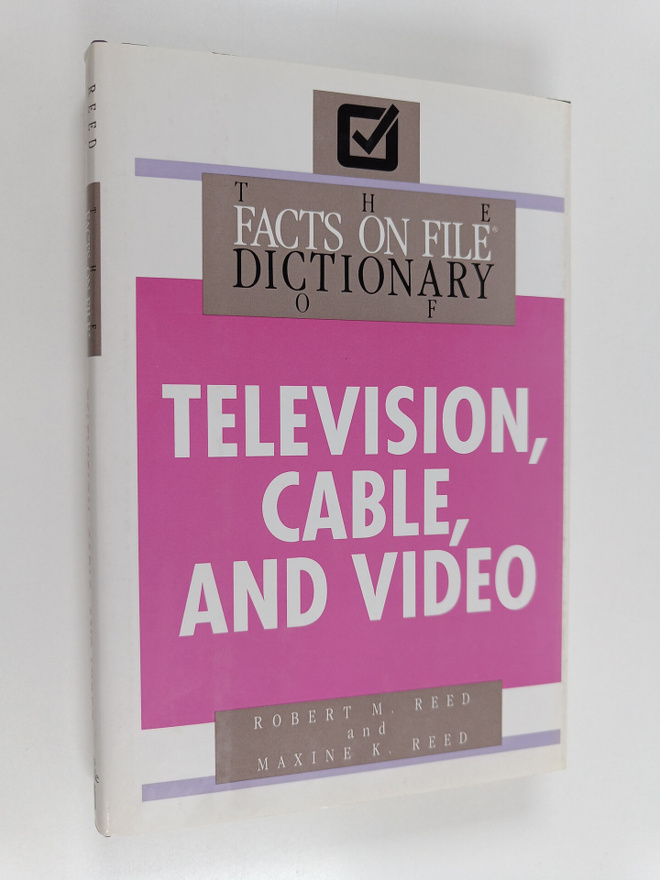Robert M. Reed : The facts on file dictionary of televisi...
