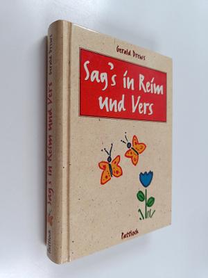 Gerald Drews : Sag's in Reim und Vers