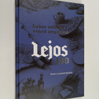 Hanna Lundell-Reinilä : Lejos 100 : labor omnia vincit im... - pikkukuva 1
