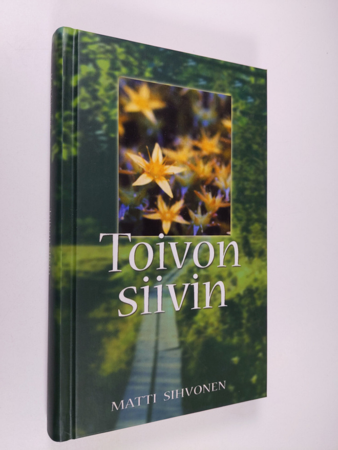Matti Sihvonen : Toivon siivin