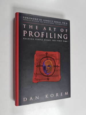 Dan Korem : The Art of Profiling : Reading People Right t...